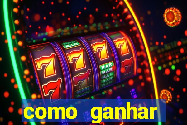 como ganhar dinheiro em aplicativos de jogos