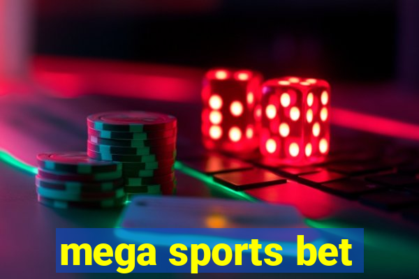 mega sports bet