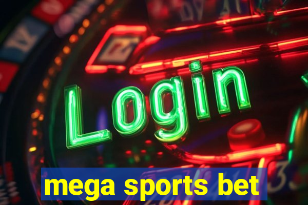 mega sports bet