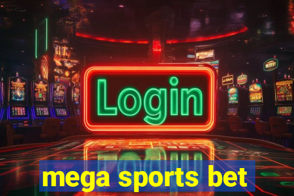 mega sports bet