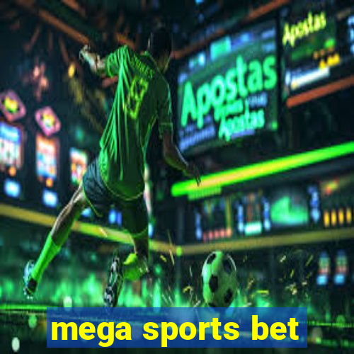 mega sports bet