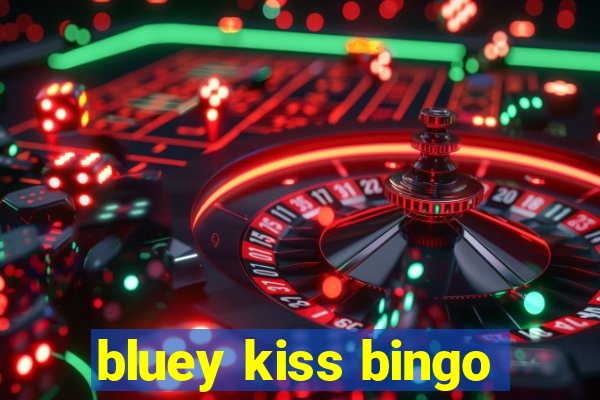 bluey kiss bingo