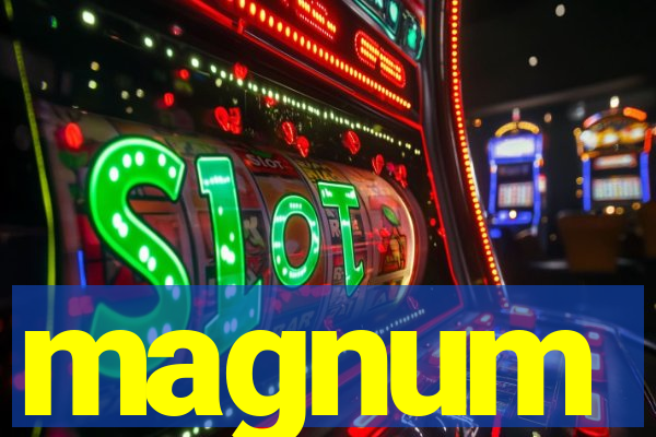 magnum