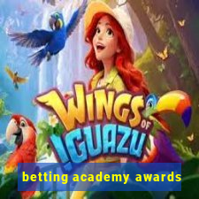 betting academy awards