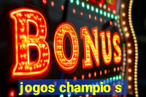 jogos champio s