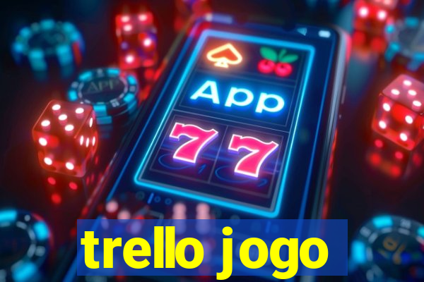 trello jogo