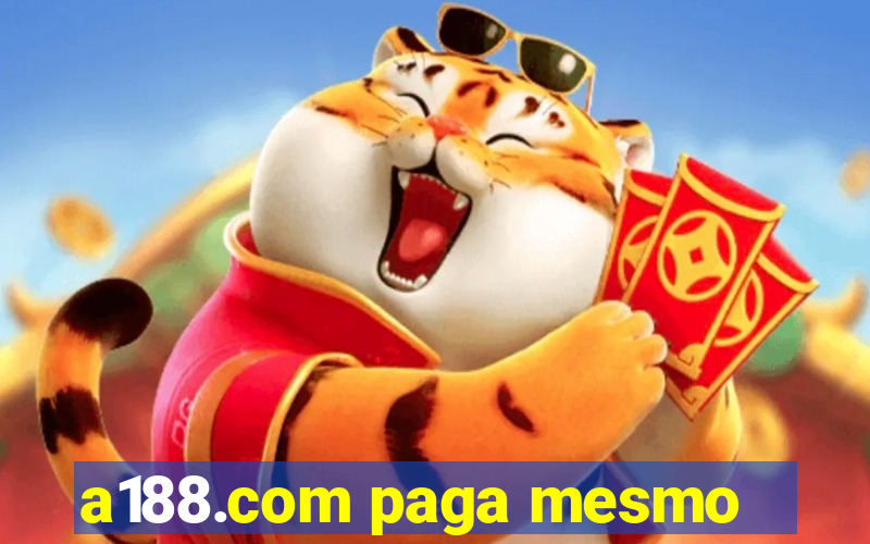 a188.com paga mesmo