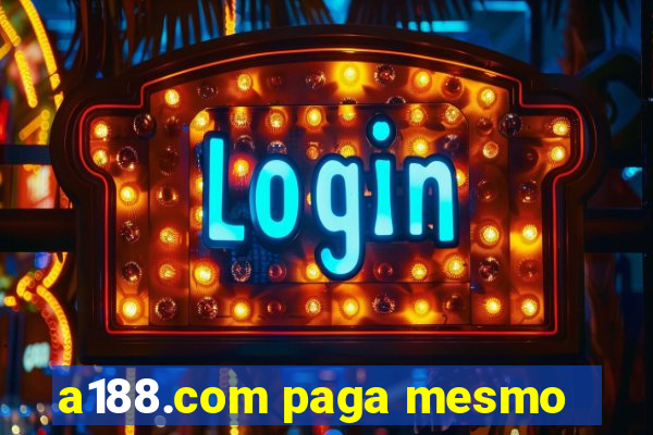 a188.com paga mesmo