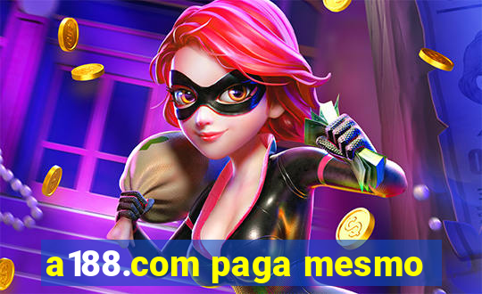 a188.com paga mesmo