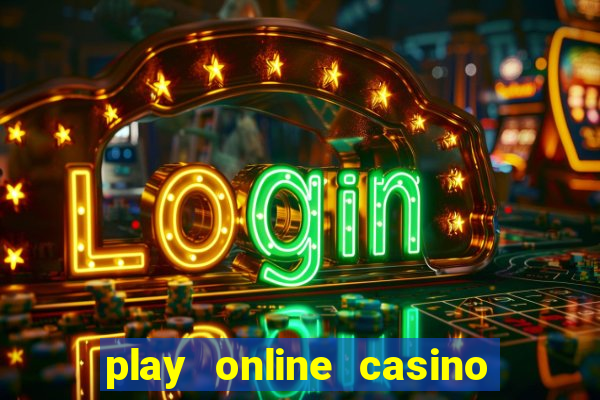 play online casino games for real money