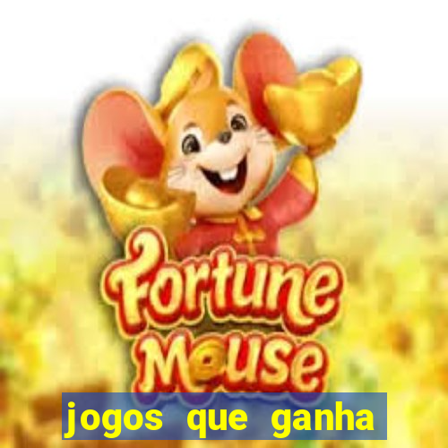 jogos que ganha bonus de boas vindas