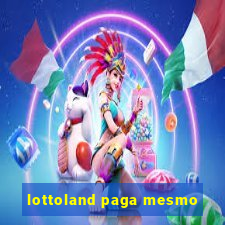 lottoland paga mesmo