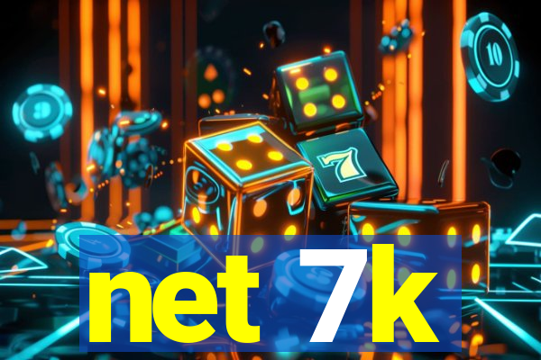 net 7k