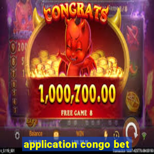 application congo bet