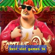 best slot games to play online