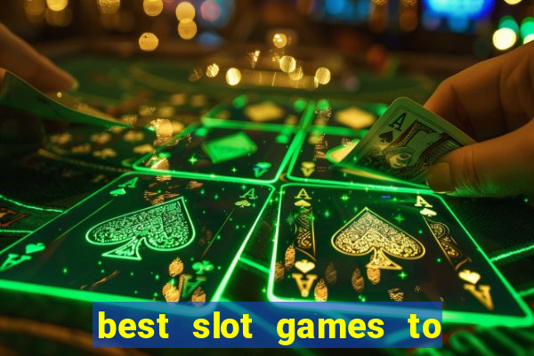 best slot games to play online