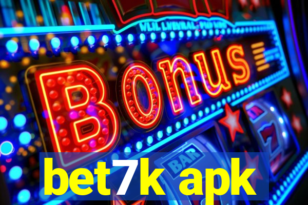 bet7k apk