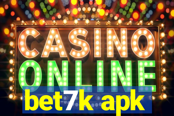 bet7k apk