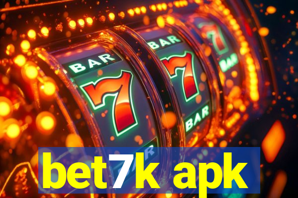 bet7k apk