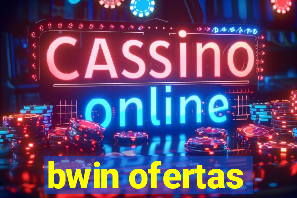 bwin ofertas