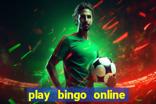 play bingo online for cash