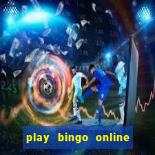 play bingo online for cash