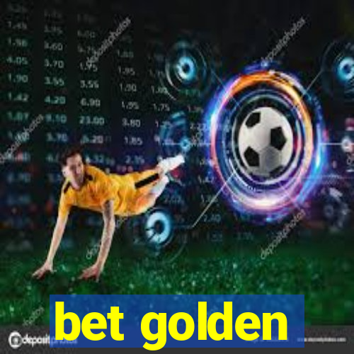 bet golden