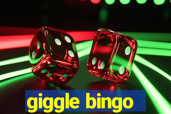 giggle bingo