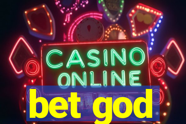 bet god