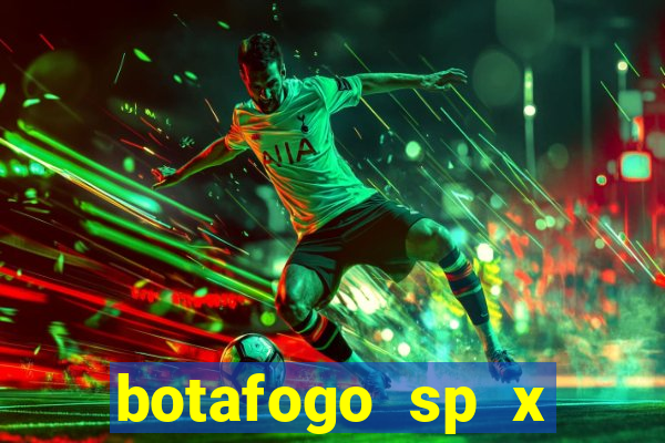 botafogo sp x novorizontino palpite