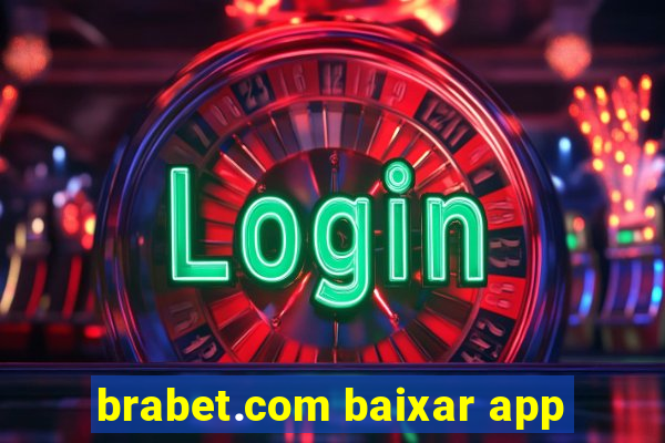 brabet.com baixar app