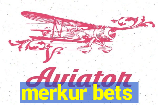 merkur bets