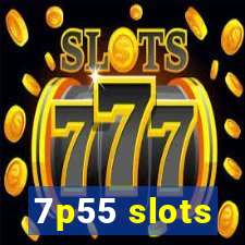 7p55 slots