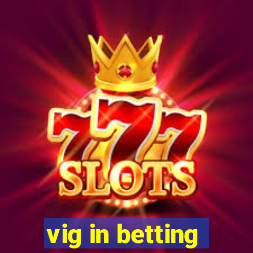 vig in betting