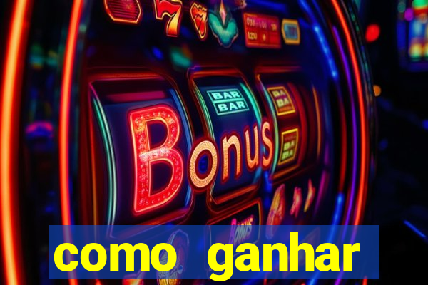 como ganhar dinheiro nos jogos slots