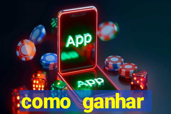 como ganhar dinheiro nos jogos slots