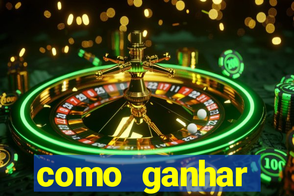 como ganhar dinheiro nos jogos slots