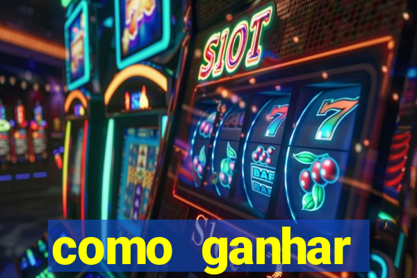 como ganhar dinheiro nos jogos slots