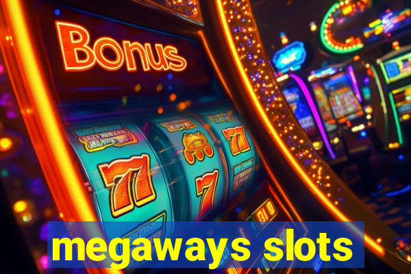 megaways slots