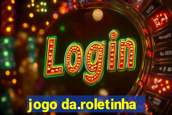 jogo da.roletinha