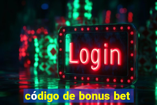 código de bonus bet