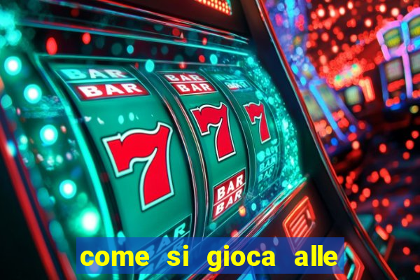 come si gioca alle slot machine