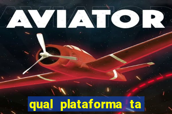 qual plataforma ta pagando mais