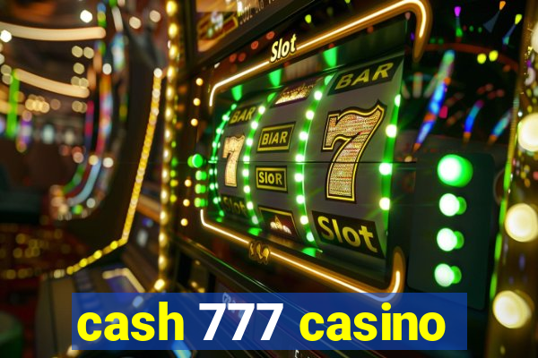 cash 777 casino