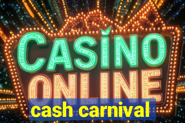 cash carnival