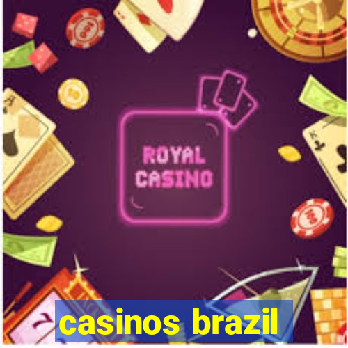 casinos brazil