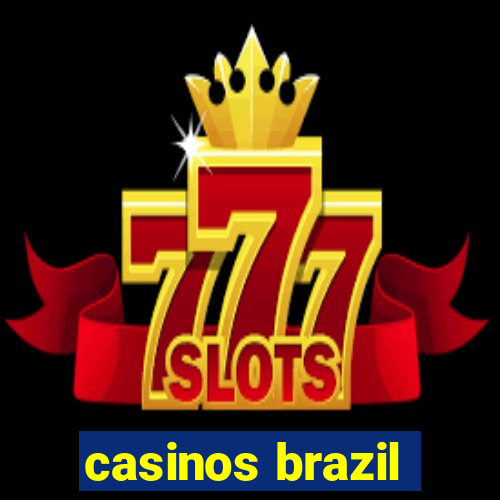 casinos brazil