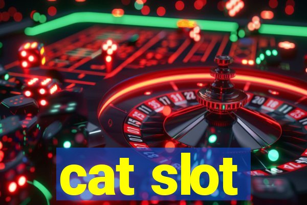 cat slot