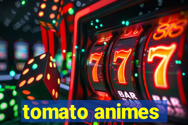 tomato animes