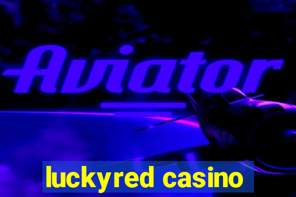 luckyred casino